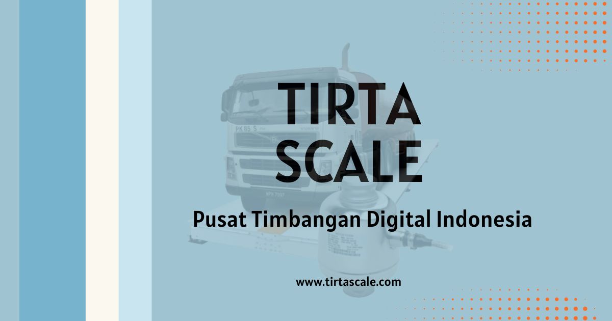 Tirta Scale | Pusat Timbangan Digital di Indonesia